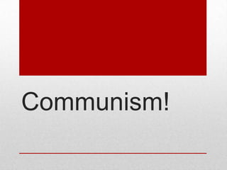 Communism!
 