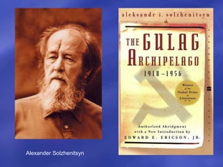 Alexander Solzhenitsyn
 