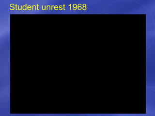Student unrest 1968
 