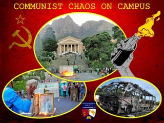 COMMUNIST CHAOS ON CAMPUS
 