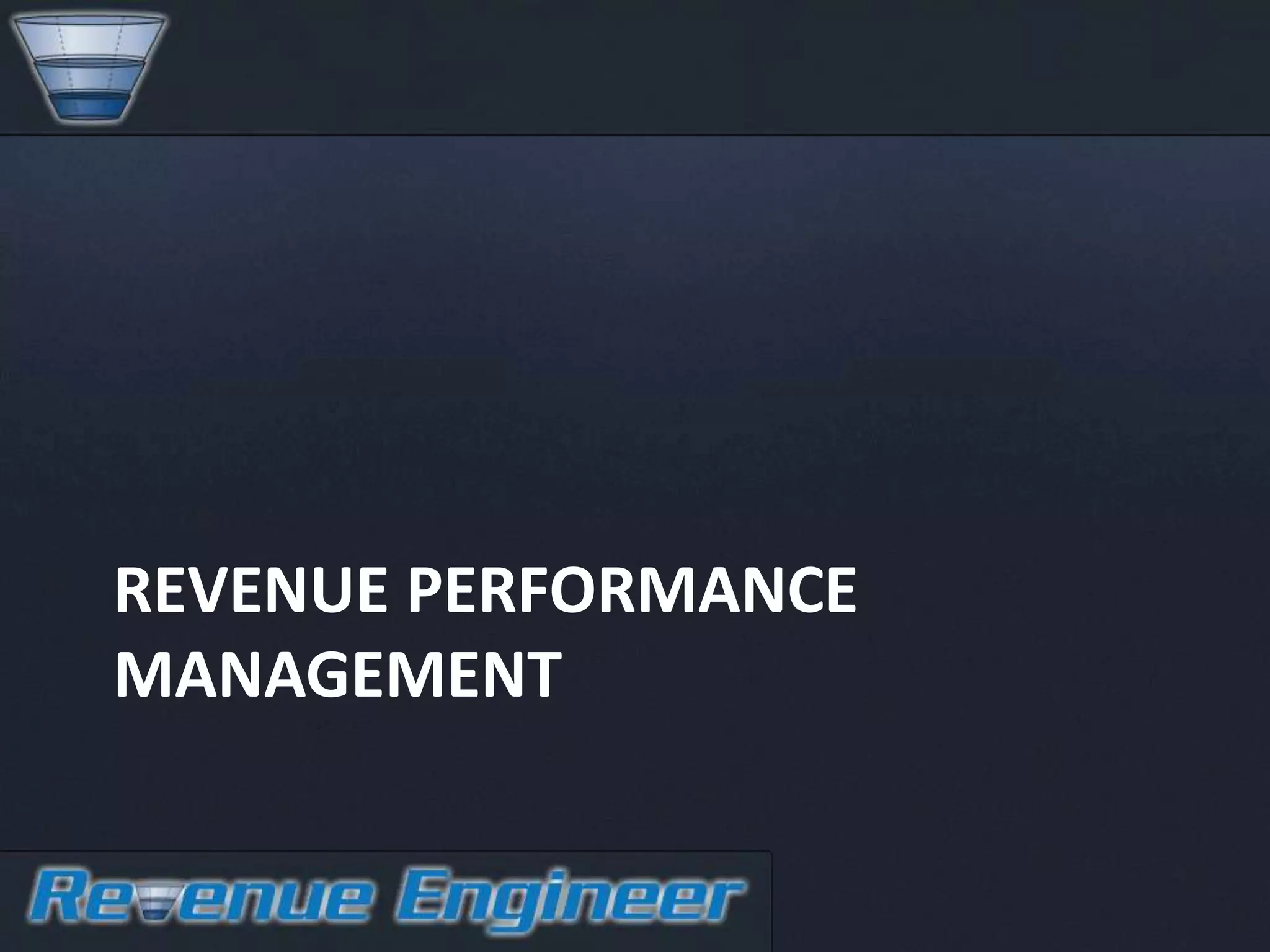 REVENUE PERFORMANCE
MANAGEMENT
 