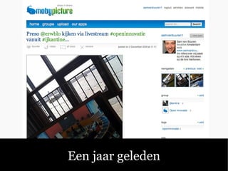Een jaar geleden
 