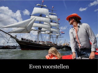 Even voorstellen
 