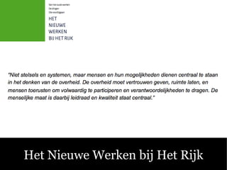 Het Nieuwe Werken bij Het Rijk
 