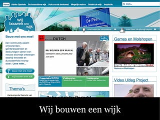 Wij bouwen een wijk
 