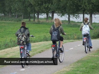 Maar vooral over de middelbare school
 