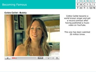 Colbie Caillat became a world known singer and got  a record contract after having published a music video on YouTube. Thi...