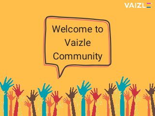 Welcome to
Vaizle
Community
 
