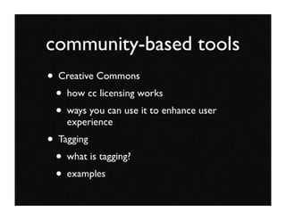 Community 2.0 Community Bootcamp: the technology part by Tara Hunt Slide 27