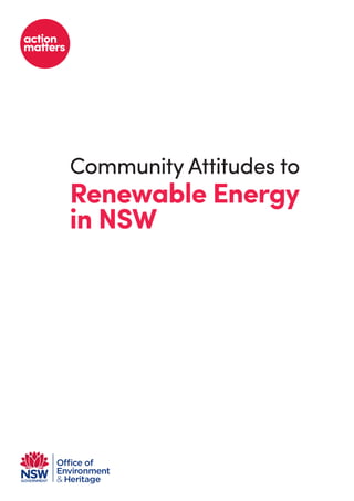 Community Attitudes to
Renewable Energy
in NSW
 