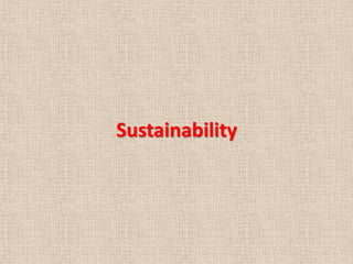 Sustainability
 