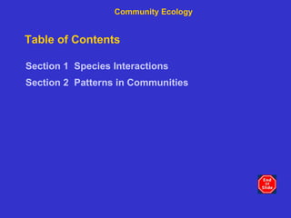 Table of Contents ,[object Object],[object Object],Community Ecology 
