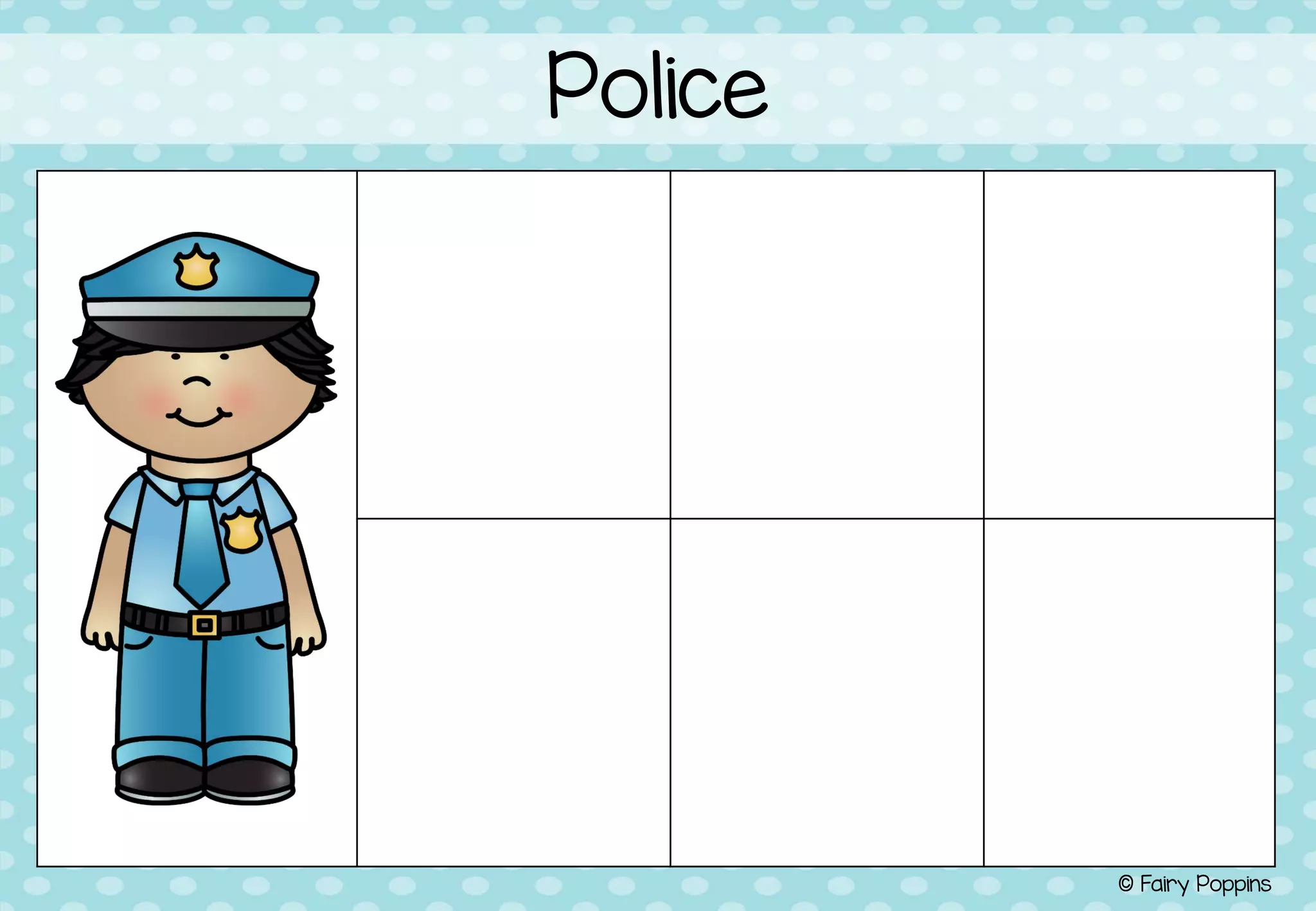 Police
© Fairy Poppins
 