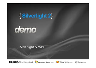 {Community} Launch   Silverlight