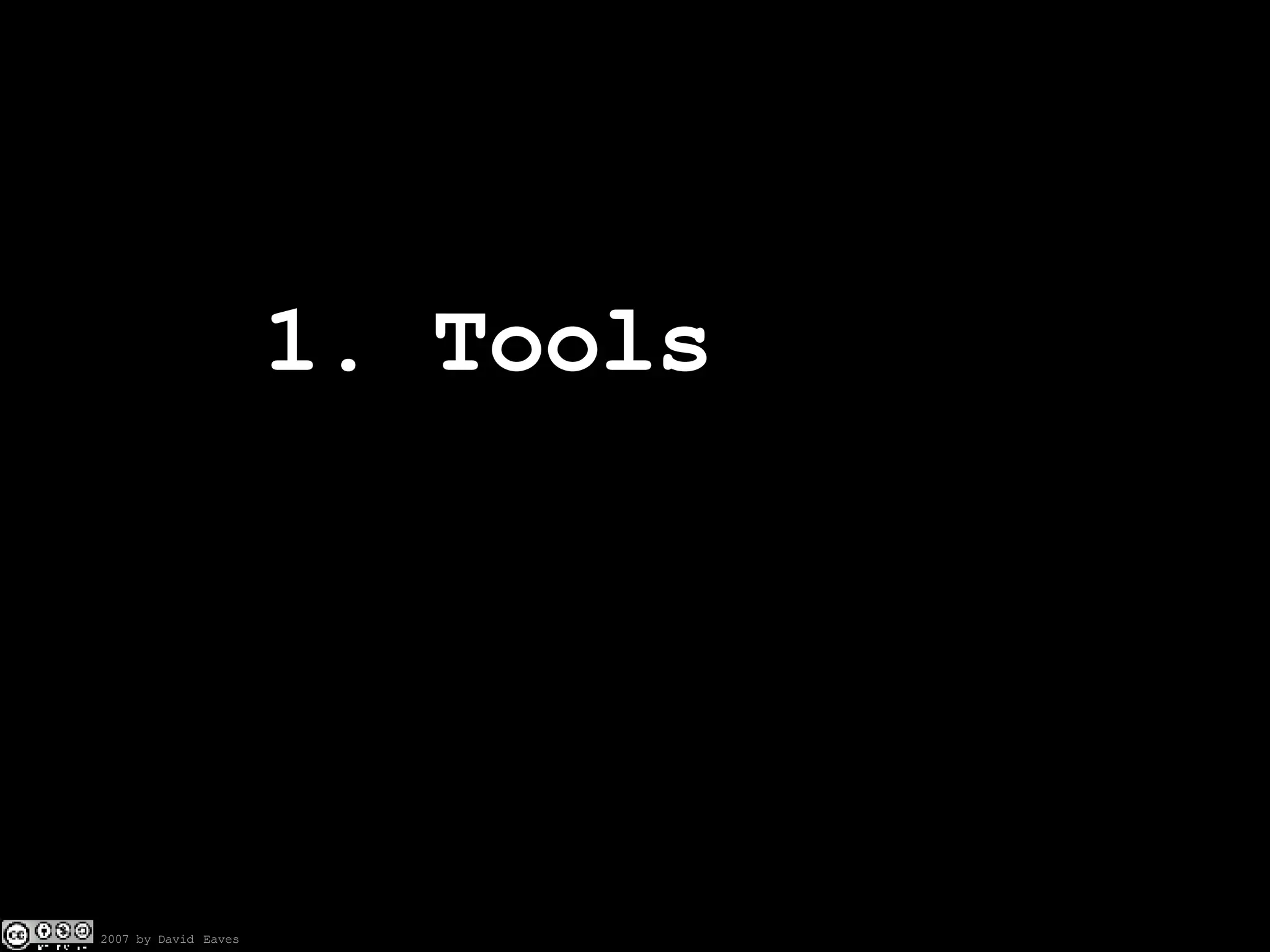 1. Tools 