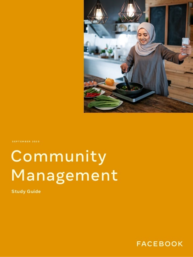 Community Management Study Guide 1
Community
Management
Study Guide
S E P T E M B E R 2 0 2 0
 