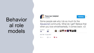 Behavior
al role
models
 