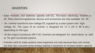 EVALUATION OF ENERGY NEED
• Total DC+Total AC
560+430=990wh
 