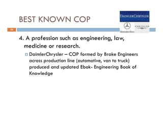 BEST KNOWN COP
22


     4.
     4 A profession such as engineering law,
                              engineering, law
  ...