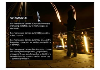 courts circuits : le community planning (la gestion de marque en 3D "ici, maintenant, ensemble" )