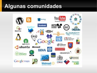 Algunas comunidades
 