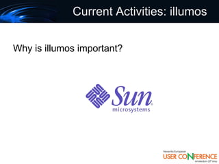 Current Activities: illumos


Why is illumos important?
 