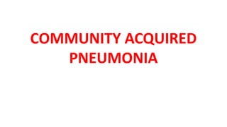 COMMUNITY ACQUIRED PNEUMONIA - Important Points.pdf