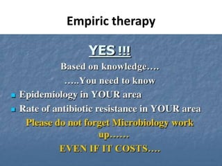 Empiric therapy
 