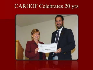 CARHOF Celebrates 20 yrs
