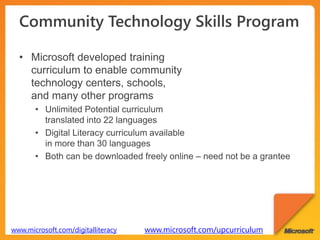 www.microsoft.com/digitalliteracy   www.microsoft.com/upcurriculum
 