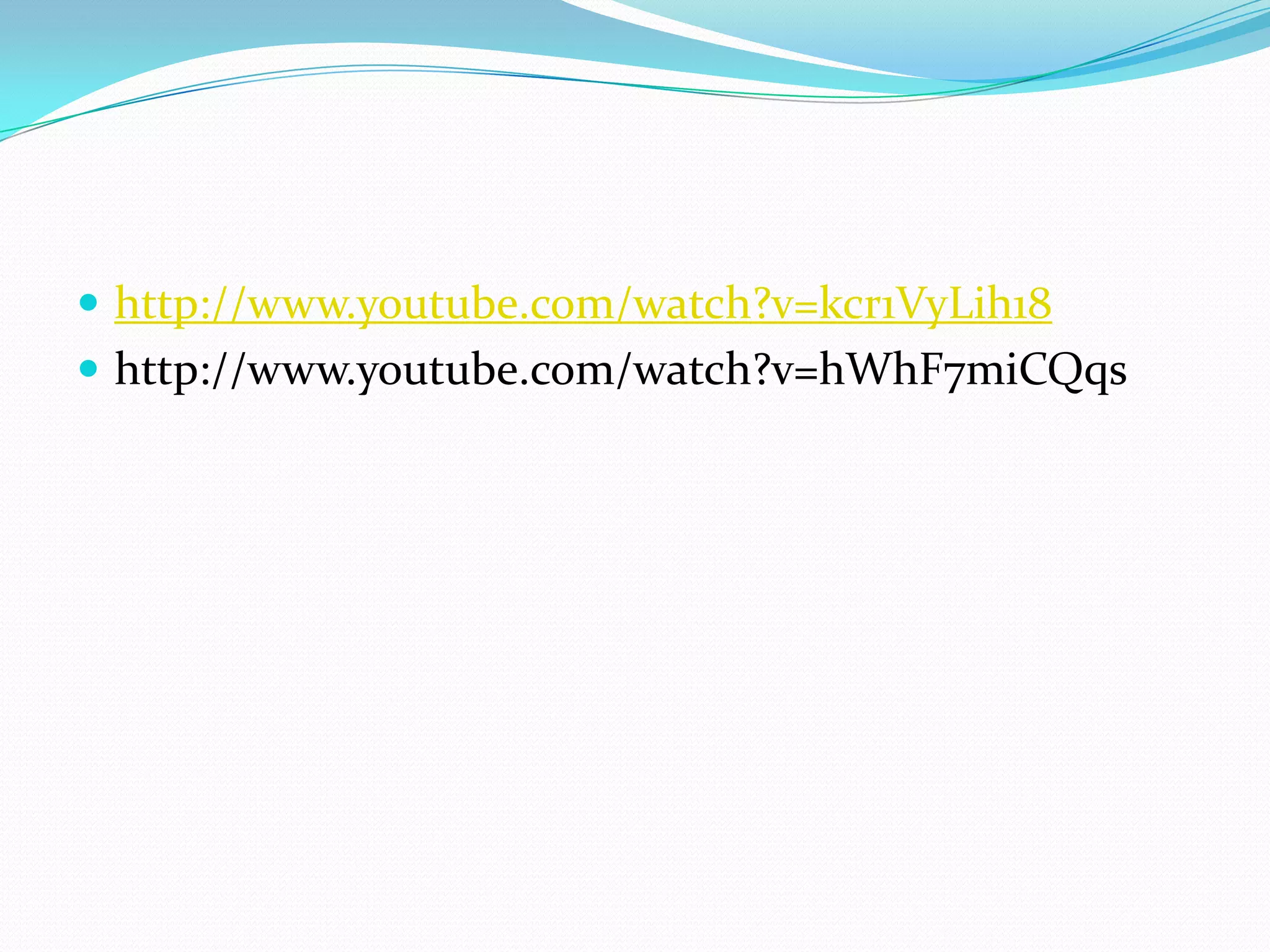 http://www.youtube.com/watch?v=kcr1VyLih18http://www.youtube.com/watch?v=hWhF7miCQqs