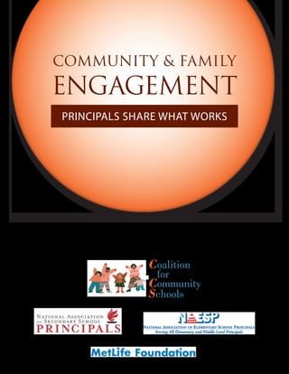 Community & FAMILY 
ENGAGEMENT 
PRINCIPALS SHARE WHAT WORKS 
Coalition 
for 
Community 
Schools 
 