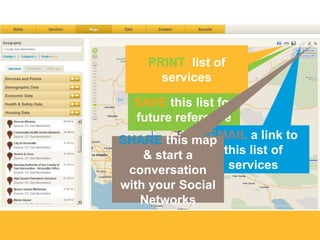 PRINT list of
services
SAVE this list for
future reference
EMAIL a link to
SHARE this map
this list of
& start a
services
conversation
with your Social
Networks

 