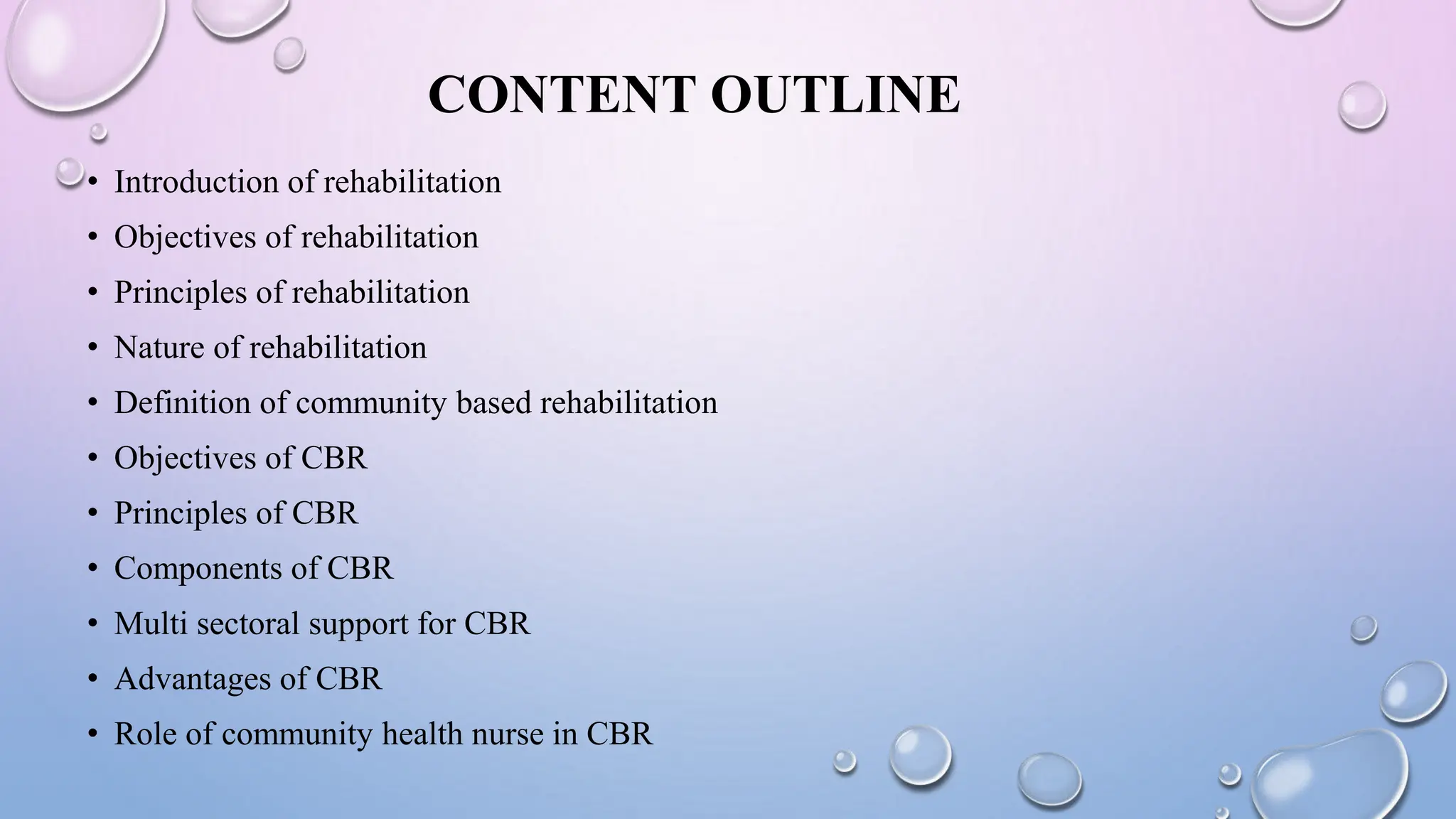 CBR OR COMMUNITY BASED REHABILITATION and its relevance in nursing | PPTX