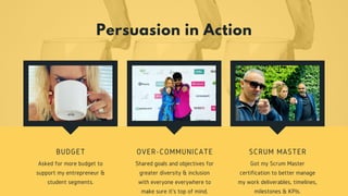 Persuasion in Action
Shared goals and objectives for
greater diversity & inclusion
with everyone everywhere to
make sure i...