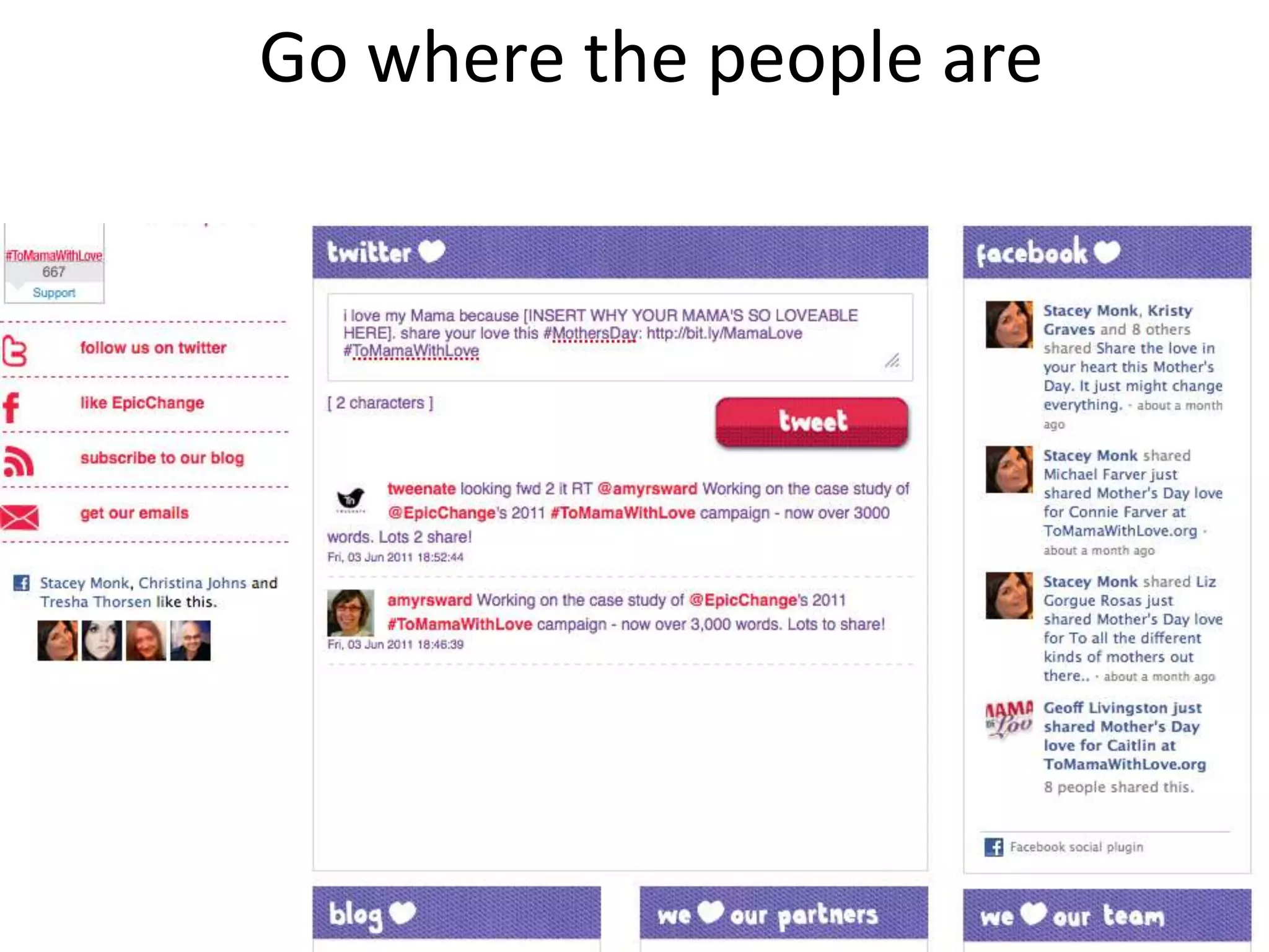 Go where the people are