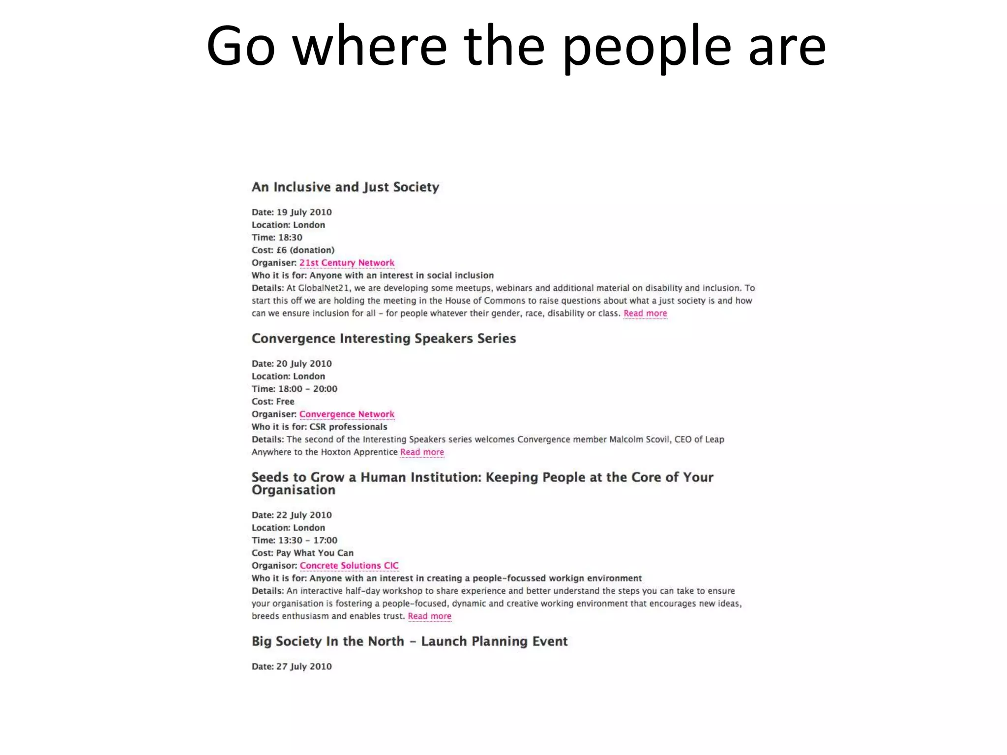 Go where the people are