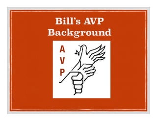 Bills AVP
Background
A
V
P
 