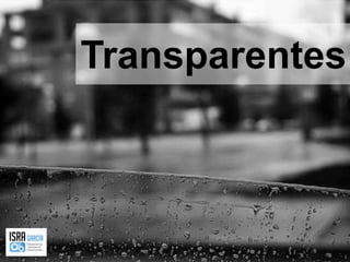 Transparentes