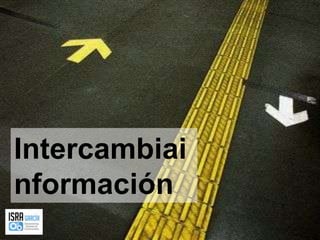 Intercambiainformación