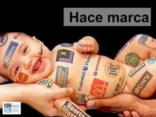 Hace marca