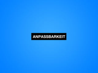 ANPASSBARKEIT
 