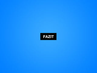 FAZIT
 