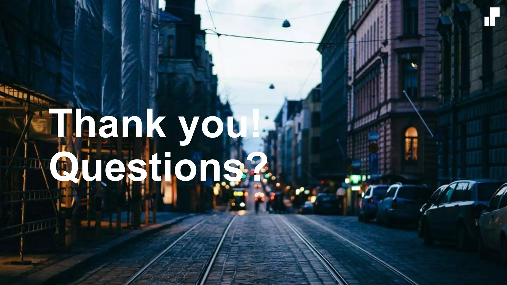Thank you!
Questions?
 