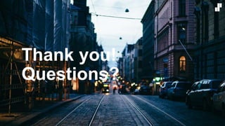 Thank you!
Questions?
 
