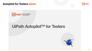 72
Autopilot for Testers demo
 