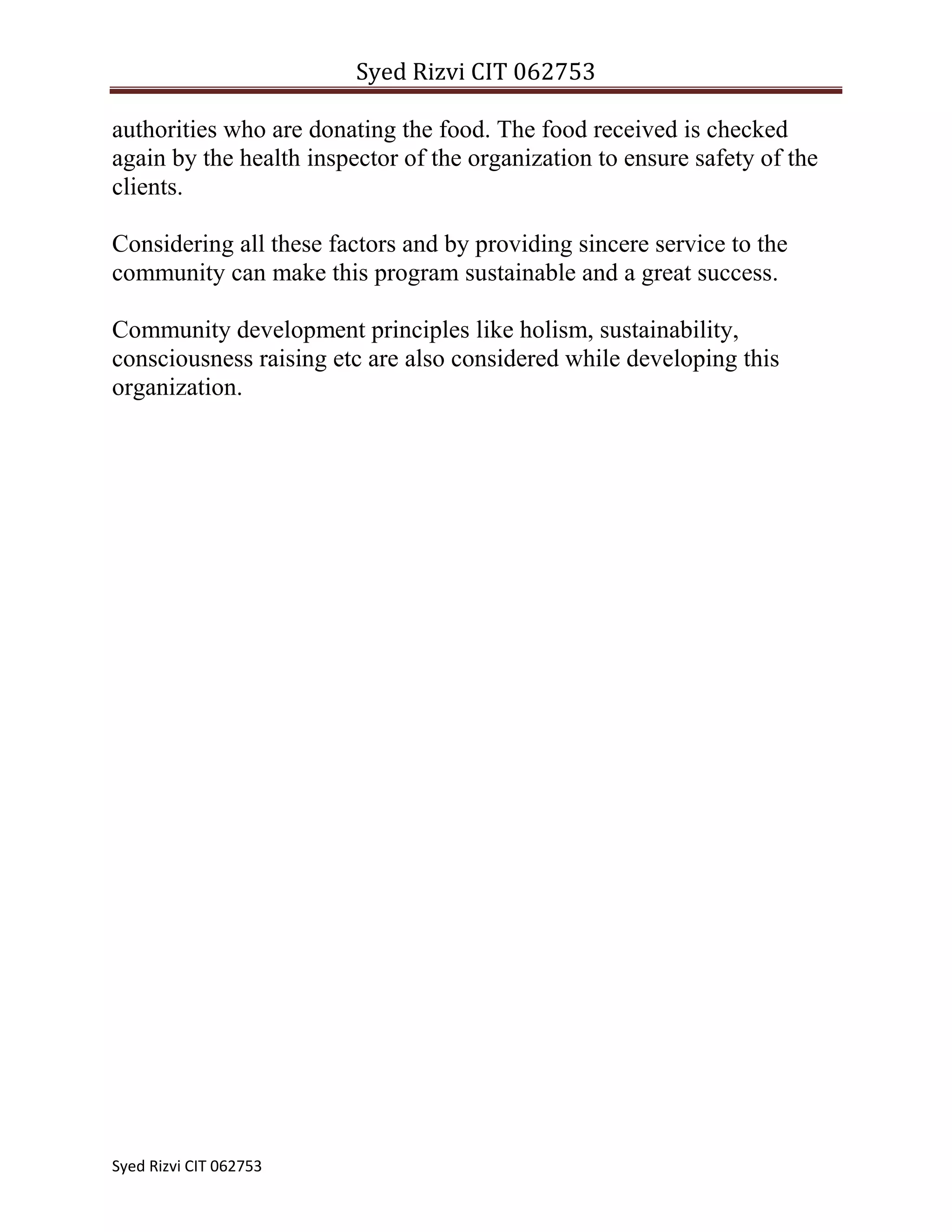 People living in Slums – Includes families with extreme poverty who could not earn enough for their day to day needs and food.
