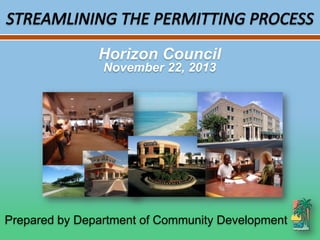Horizon Council
November 22, 2013

Prepared by Department of Community Development

 