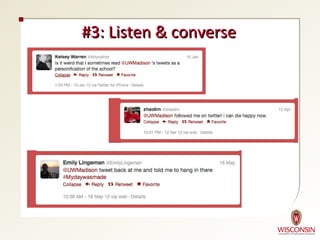 #3: Listen & converse
 