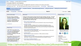 20
http://ephratapubliclibrary.libguides.com/jobcomputerskills
 